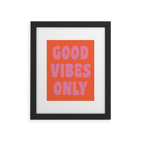 June Journal Good Vibes Only Framed Art Print
