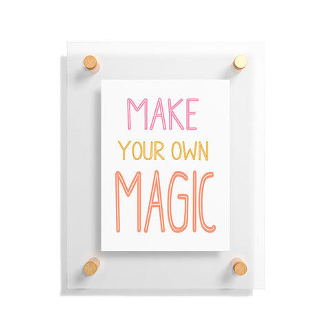 June Journal Make Your Own Magic Floating Acrylic Print