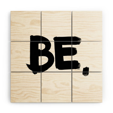 Kal Barteski BE BW Wood Wall Mural