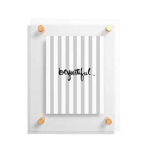 Kal Barteski beYOUtiful stripes Floating Acrylic Print