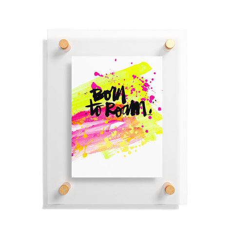 Kal Barteski BORN TO ROAM Floating Acrylic Print