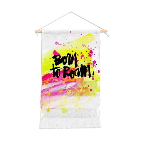 Kal Barteski BORN TO ROAM Wall Hanging Portrait