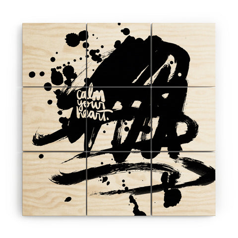 Kal Barteski CALM YOUR HEART Wood Wall Mural