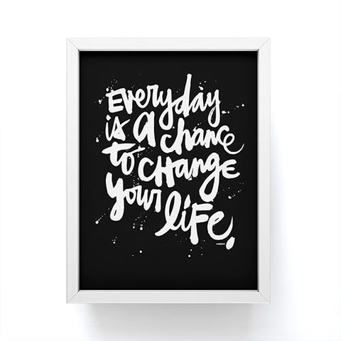 Kal Barteski CHANGE YOUR LIFE Framed Mini Art Print