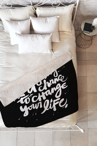 Kal Barteski CHANGE YOUR LIFE Fleece Throw Blanket