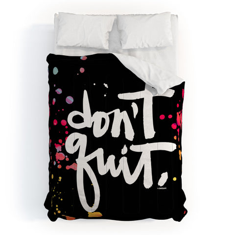 Kal Barteski DONT QUIT black Comforter