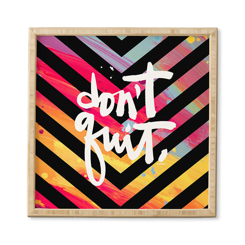Kal Barteski DONT QUIT chevron Framed Wall Art