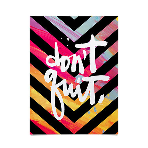 Kal Barteski DONT QUIT chevron Poster