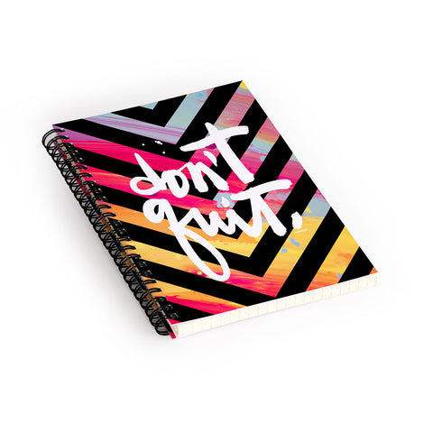 Kal Barteski DONT QUIT chevron Spiral Notebook