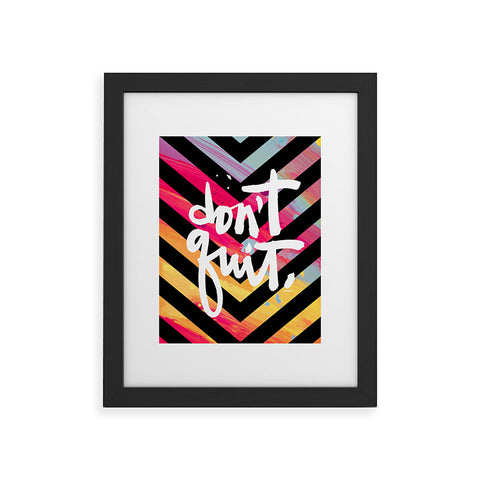 Kal Barteski DONT QUIT chevron Framed Art Print