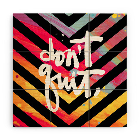 Kal Barteski DONT QUIT chevron Wood Wall Mural