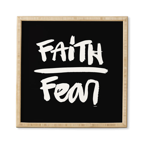 Kal Barteski FAITH over FEAR black Framed Wall Art