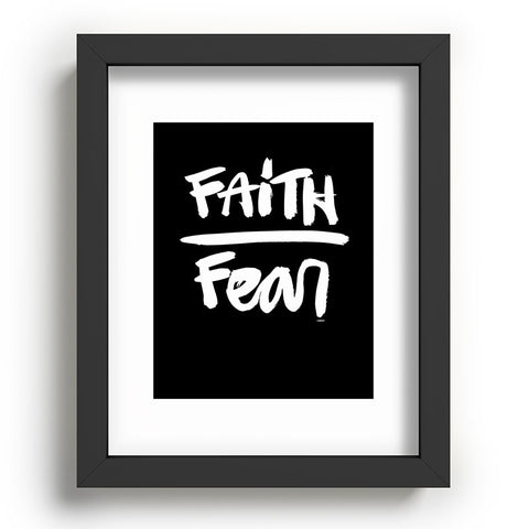 Kal Barteski FAITH over FEAR black Recessed Framing Rectangle