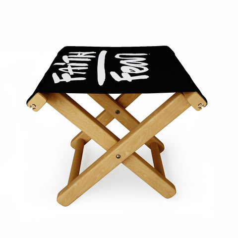 Kal Barteski FAITH over FEAR black Folding Stool