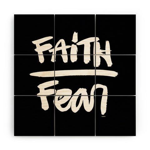 Kal Barteski FAITH over FEAR black Wood Wall Mural