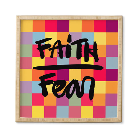 Kal Barteski FAITH over FEAR square Framed Wall Art