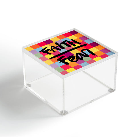 Kal Barteski FAITH over FEAR square Acrylic Box