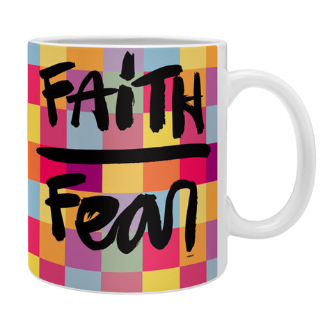 Kal Barteski FAITH over FEAR square Coffee Mug