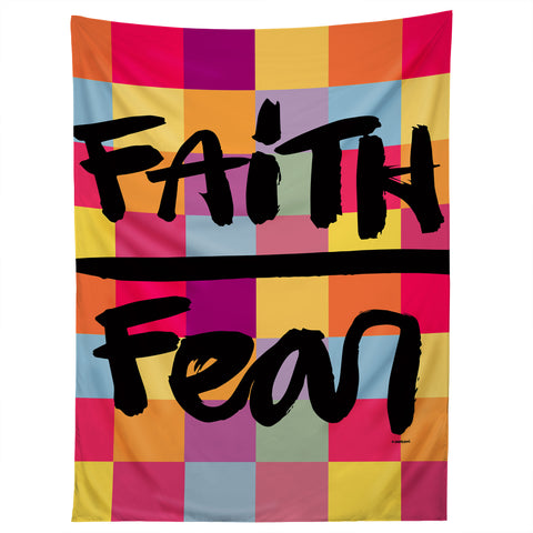 Kal Barteski FAITH over FEAR square Tapestry