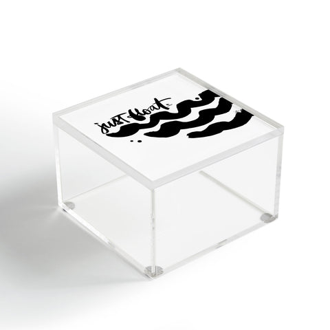 Kal Barteski JUST FLOAT Acrylic Box