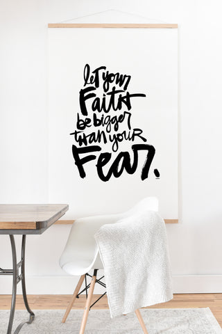 Kal Barteski LET YOUR FAITH bw Art Print And Hanger