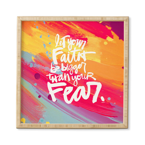 Kal Barteski LET YOUR FAITH colour Framed Wall Art