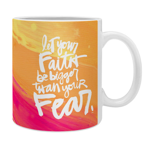 Kal Barteski LET YOUR FAITH colour Coffee Mug