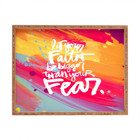 Kal Barteski LET YOUR FAITH colour Rectangular Tray
