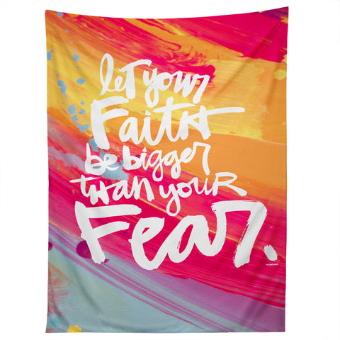 Kal Barteski LET YOUR FAITH colour Tapestry