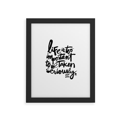 Kal Barteski LIFE IS bw Framed Art Print