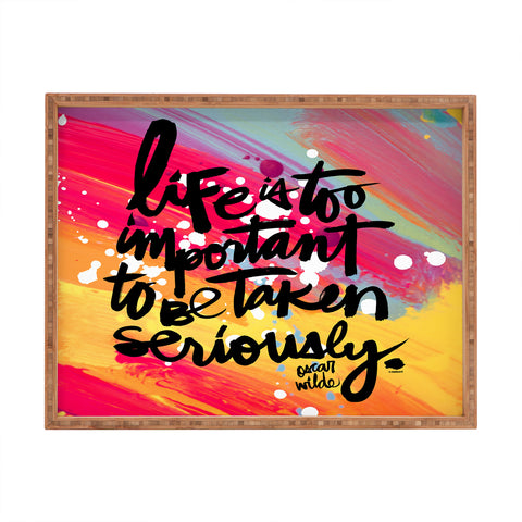 Kal Barteski LIFE IS colour Rectangular Tray