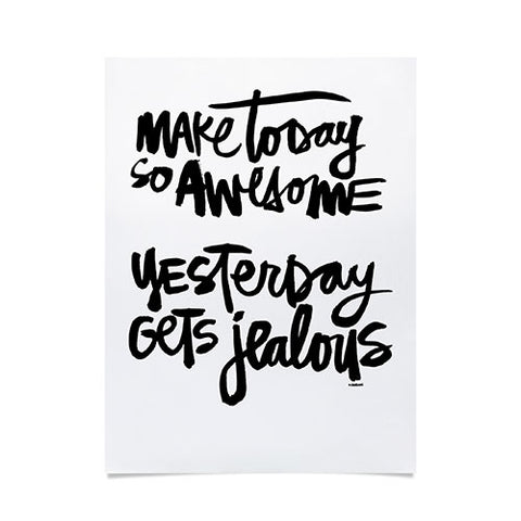 Kal Barteski MAKE TODAY SO AWESOME Poster
