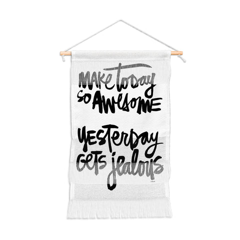 Kal Barteski MAKE TODAY SO AWESOME Wall Hanging Portrait