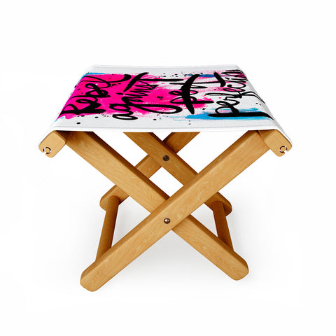 Kal Barteski REBEL AGAINST PERFECTION Folding Stool