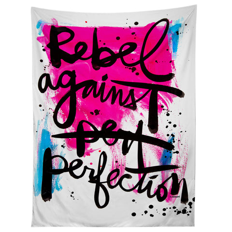 Kal Barteski REBEL AGAINST PERFECTION Tapestry