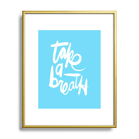 Kal Barteski Take Blue Metal Framed Art Print