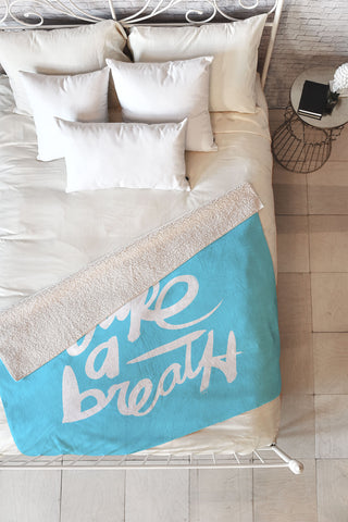 Kal Barteski Take Blue Fleece Throw Blanket