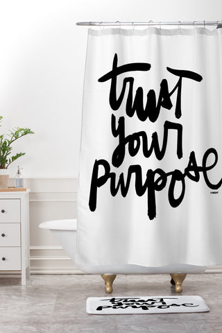 Kal Barteski TRUST your purpose BW Shower Curtain And Mat