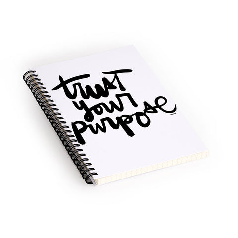 Kal Barteski TRUST your purpose BW Spiral Notebook