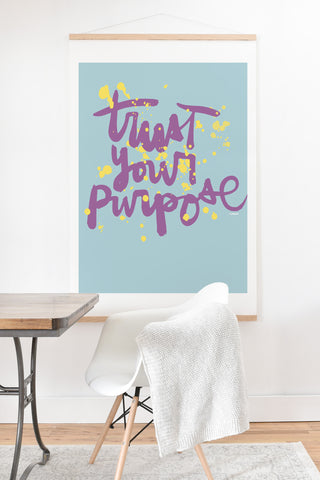 Kal Barteski TRUST your purpose COLOUR Art Print And Hanger