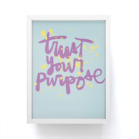 Kal Barteski TRUST your purpose COLOUR Framed Mini Art Print