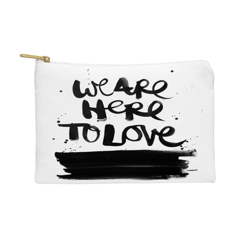 Kal Barteski We Are Here Pouch