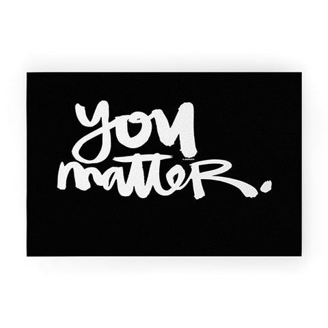 Kal Barteski YOU MATTER Welcome Mat
