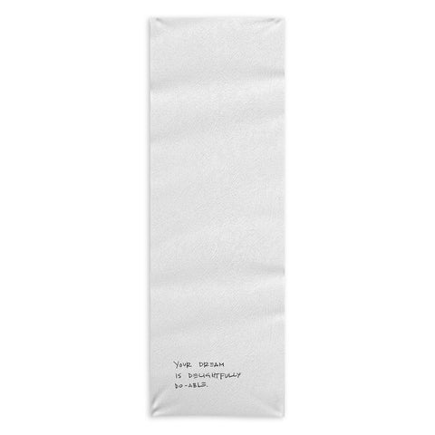 Kent Youngstrom dream is do able Yoga Towel