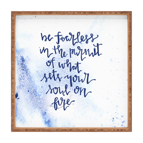 Kent Youngstrom fearless and on fire Square Tray