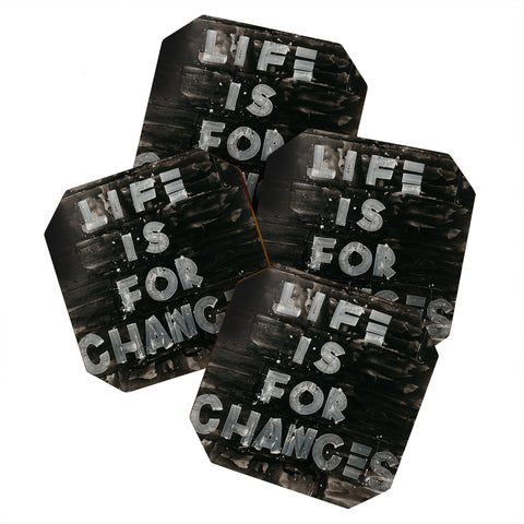Kent Youngstrom life is for chances Coaster Set
