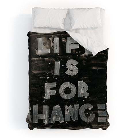 Kent Youngstrom life is for chances Duvet Cover