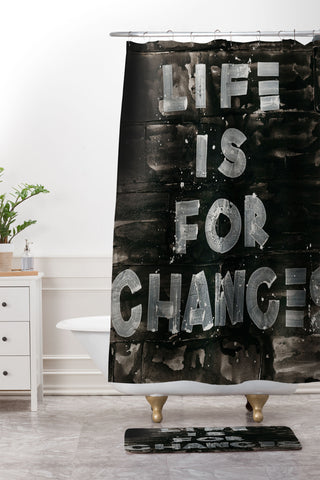 Kent Youngstrom life is for chances Shower Curtain And Mat