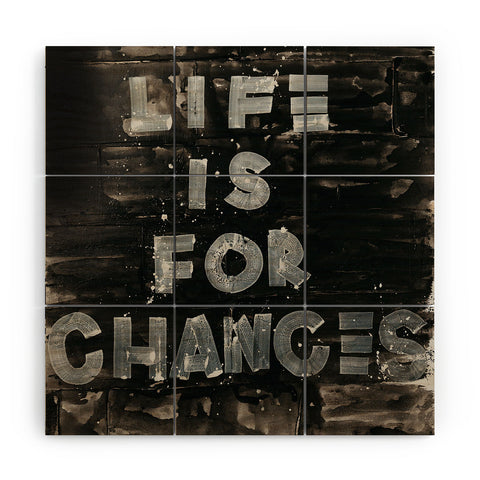 Kent Youngstrom life is for chances Wood Wall Mural