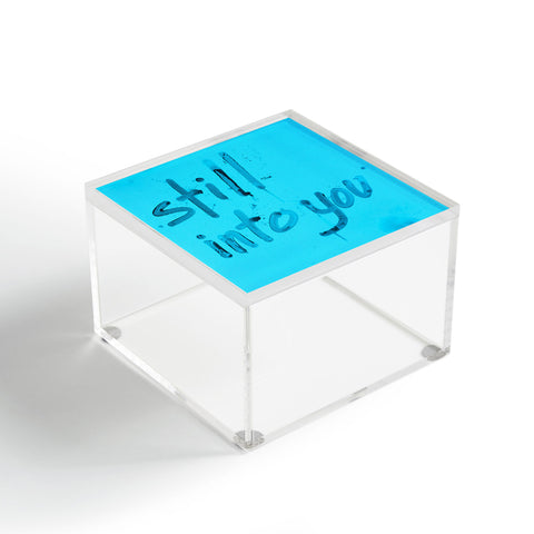 Kent Youngstrom still into you Acrylic Box